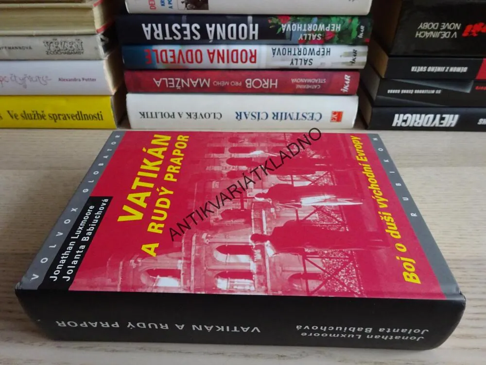 VATIKÁN A RUDÝ PRAPOR, JONATHAN LUXMOORE, JOLANTA BABIUCHOVÁ, **an