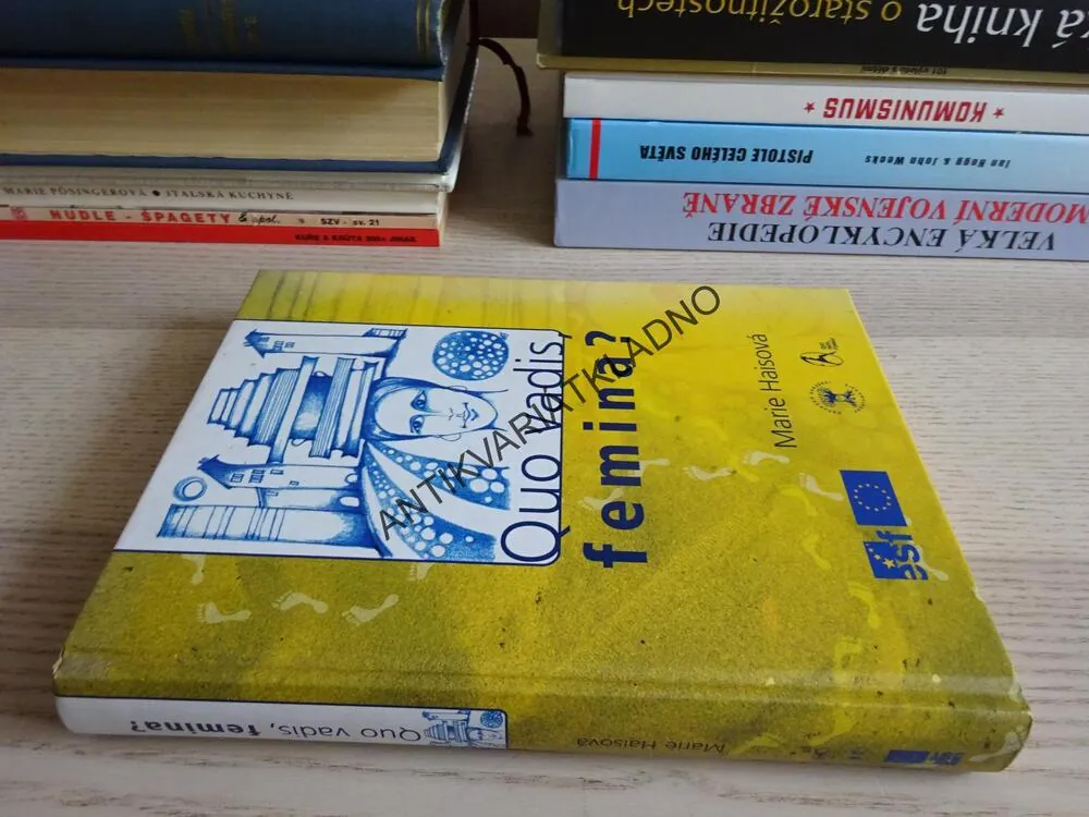 QUO VADIS, FEMINA?, MARIE HAISOVÁ, **an