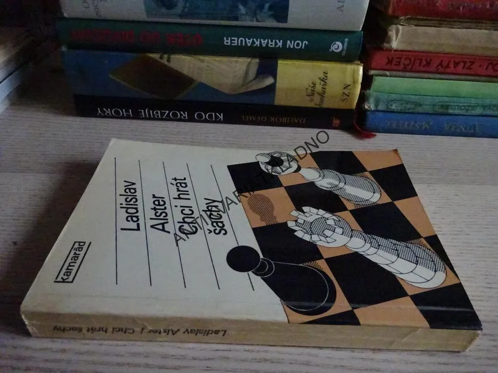 CHCI HRÁT ŠACHY, LADISLAV ALSTER, **an