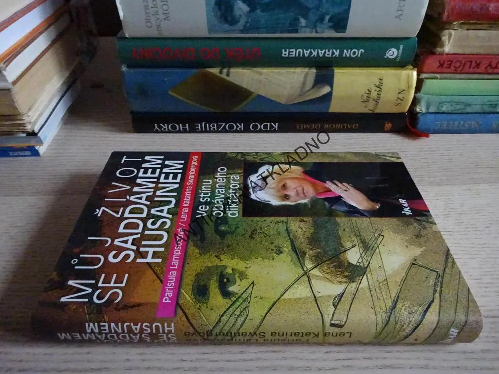 MŮJ ŽIVOT SE SADDÁMEM HUSAJNEM, PARISULA LAMPSOSOVÁ, LENA KATARINA SWANBERGOVÁ, **an