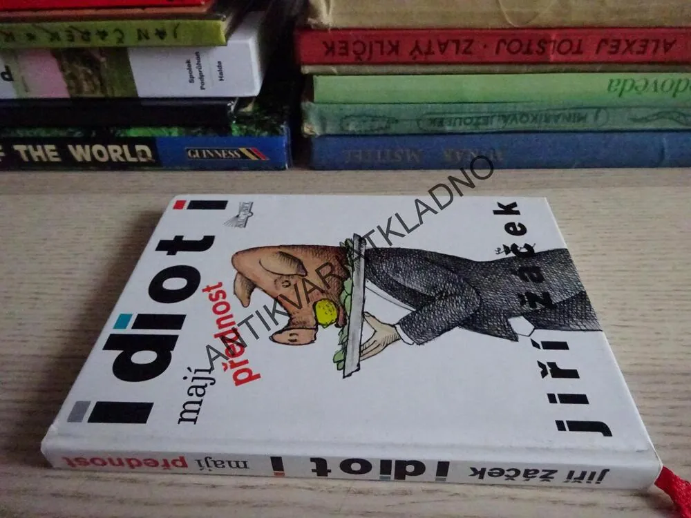 IDIOTI MAJÍ PŘEDNOST, JIŘÍ ŽÁČEK, JIŘÍ SLÍVA, **an