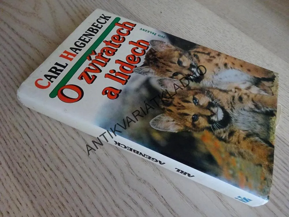 O ZVÍŘATECH A LIDECH, CARL HAGENBECK, **an