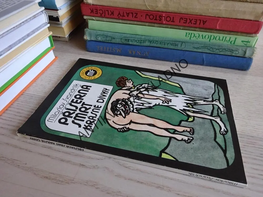 PŘÍŠERNÁ SMRT KRÁSNÉ DÍVKY, MILOSLAV ŠVANDRLÍK,  NEPRAKTA, **an