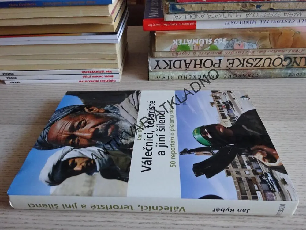 VÁLEČNÍCI, TERORISTÉ A JINÍ ŠÍLENCI, JAN RYBÁŘ, **an