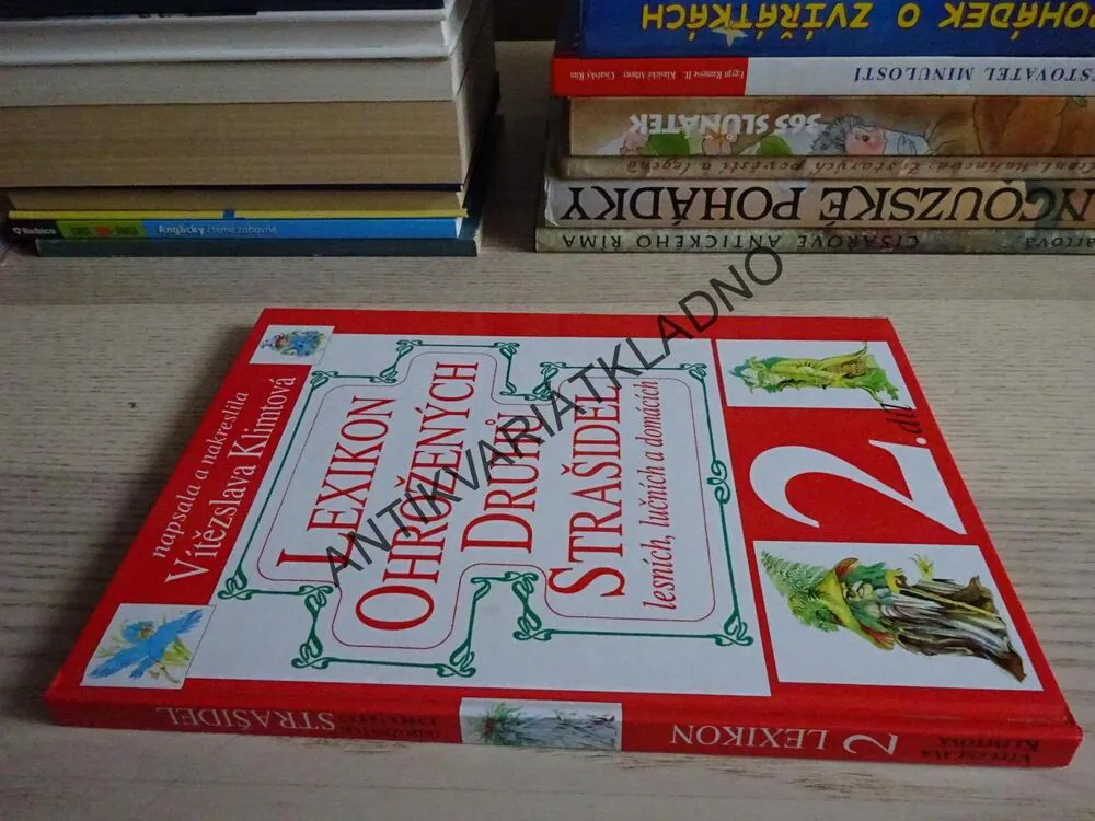 LEXIKON OHROŽENÝCH DRUHŮ STRAŠIDEL LESNÍCH, LUČNÍCH A DOMÁCÍCH, VÍTĚZSLAVA KLIMTOVÁ, 2. DÍL, **an