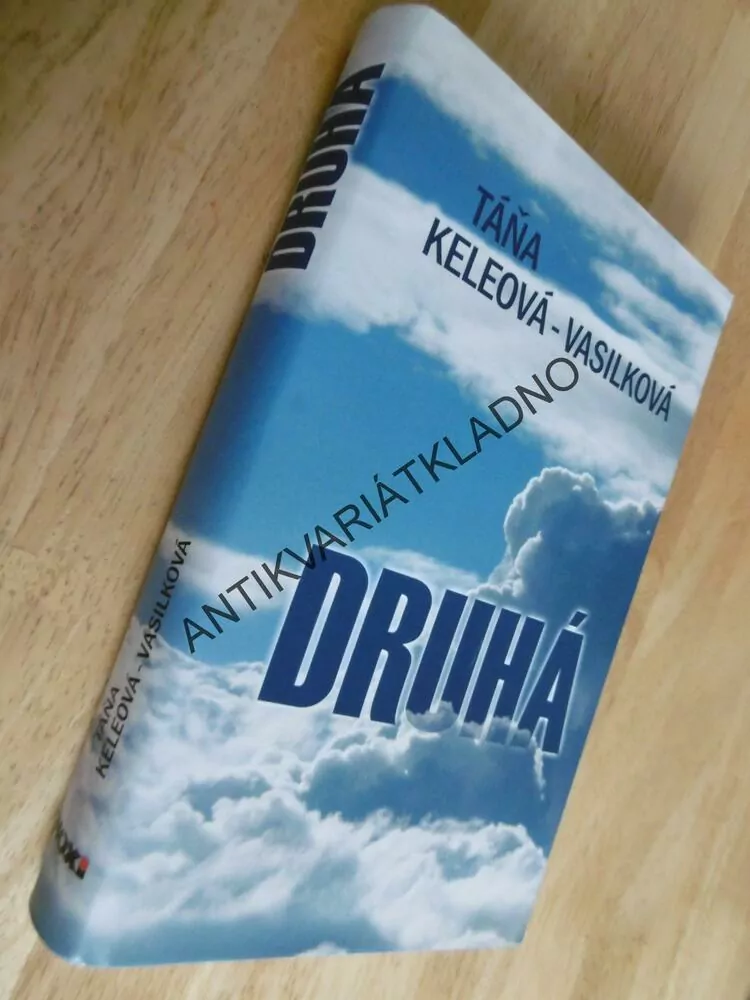 DRUHÁ, TÁŇA KELEOVÁ-VASILKOVÁ, **an