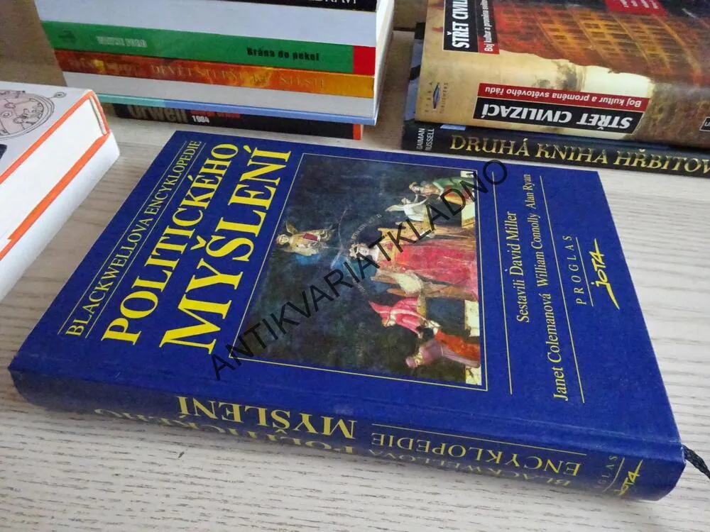 BLACKWELLOVA ENCYKLOPEDIE POLITICKÉHO MYŠLENÍ, DAVID MILLER A KOLEKTIV, **an