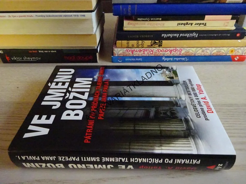 VE JMÉNU BOŽÍM, DAVID A. YALLOP, **an