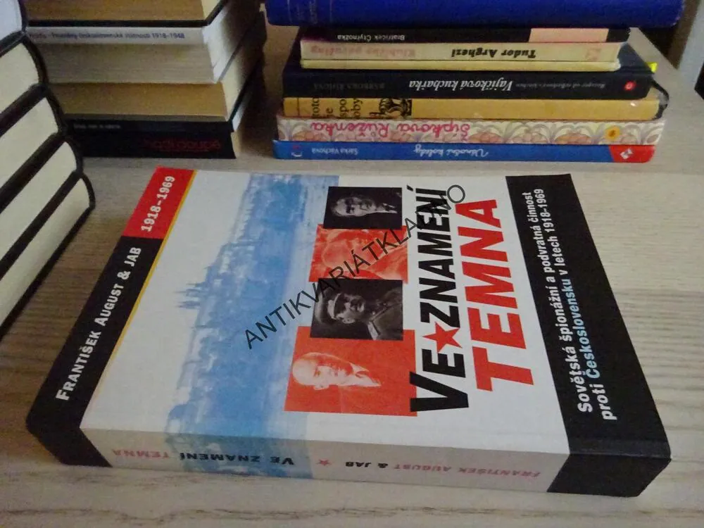 VE ZNAMENÍ TEMNA, 1918-1969, FRANTIŠEK AUGUST, JAB, **an
