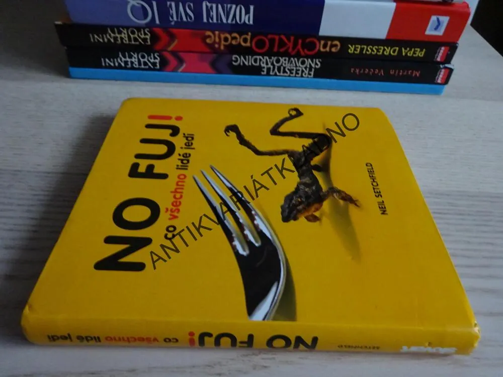 NO FUJ! CO VŠECHNO LIDÉ JEDÍ, NEIL SETCHFIELD, **an