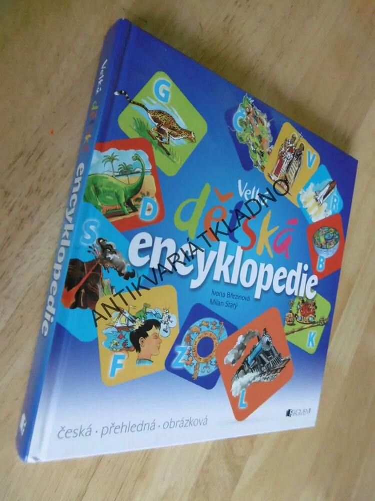 VELKÁ DĚTSKÁ ENCYKLOPEDIE, BŘEZINOVÁ, STARÝ