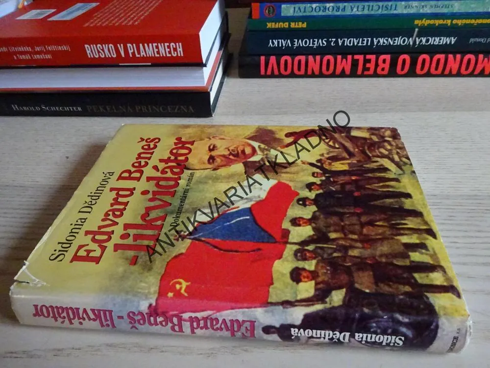 EDVARD BENEŠ - LIKVIDÁTOR, SIDONIA DĚDINOVÁ, **an