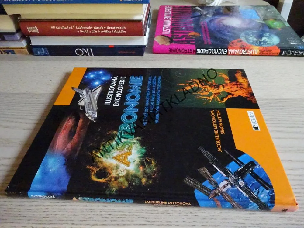 ILUSTROVANÁ ENCYKLOPEDIE ASTRONOMIE, JACQUELINE MITTONOVÁ, SIMON MITTON, **an