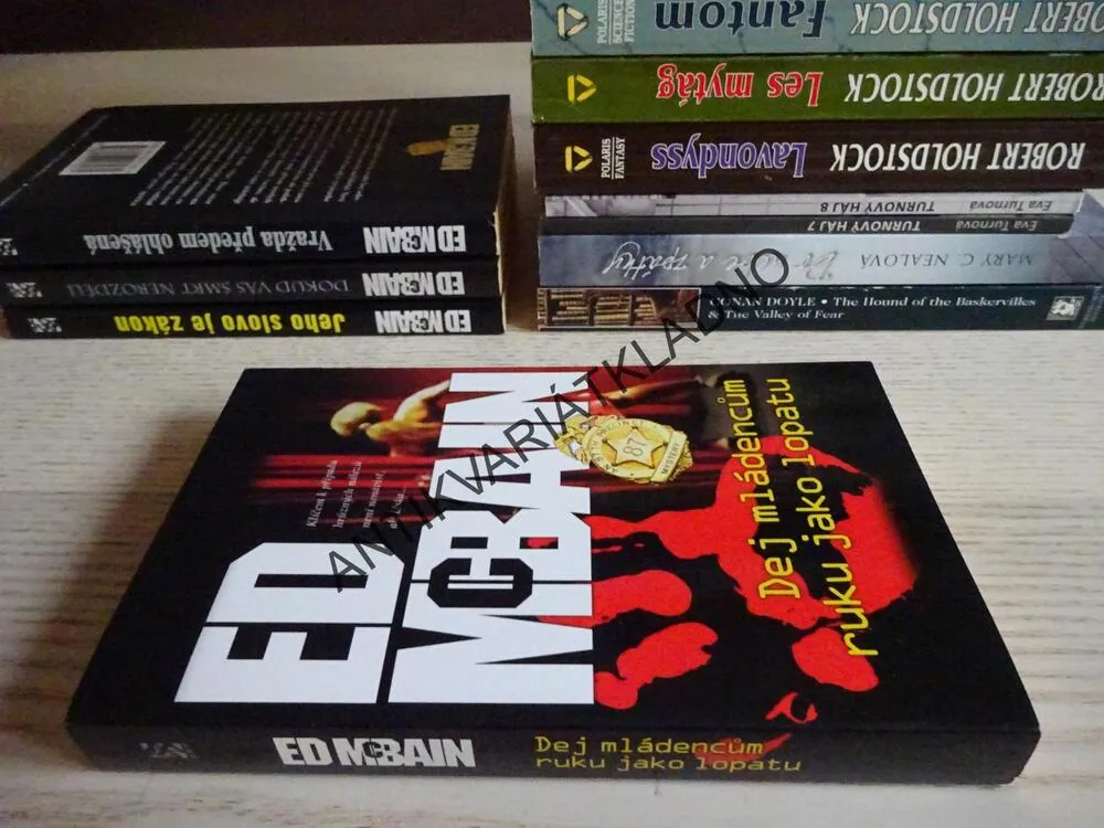 DEJ MLÁDENCŮM RUKU JAKO LOPATU, ED MCBAIN, **an