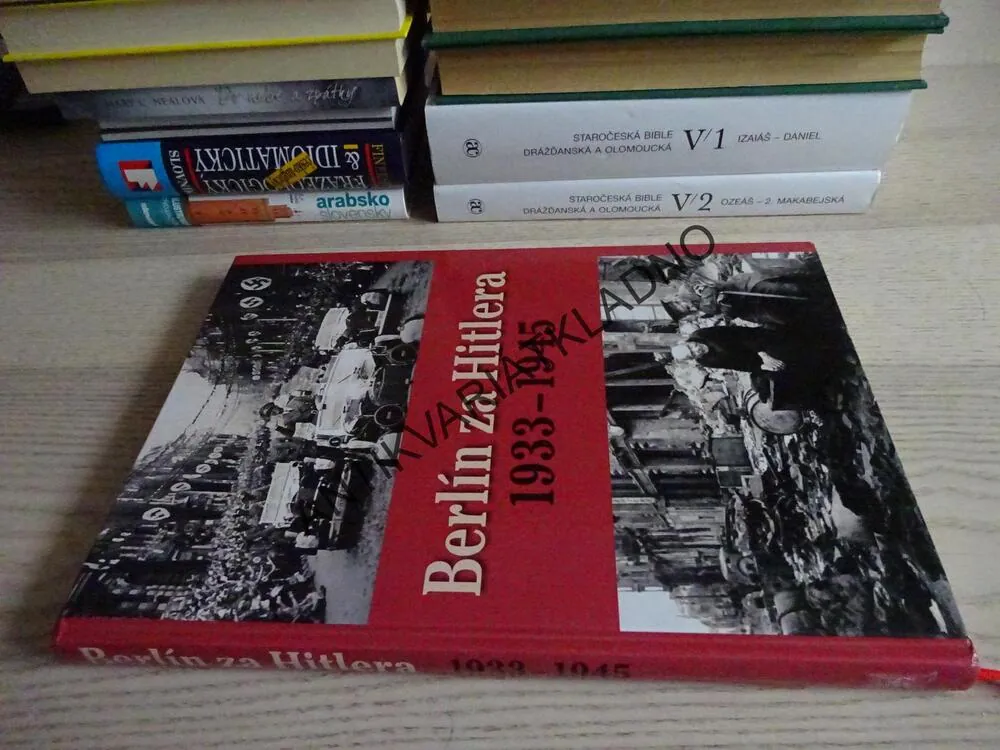 BERLÍN ZA HITLERA, 1933-1945, CAPELLE, BOVENKAMP, **an