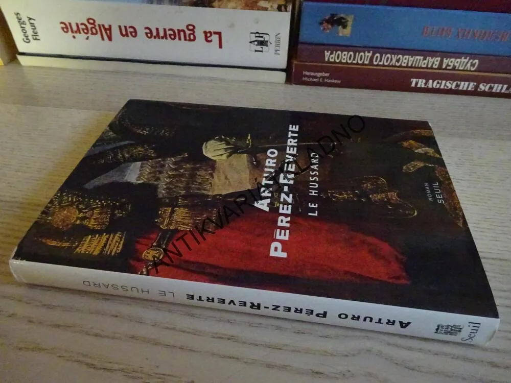 LE HUSSARD, ARTURO PÉRÉZ-REVERTE, FRANCOUZSKY, **an