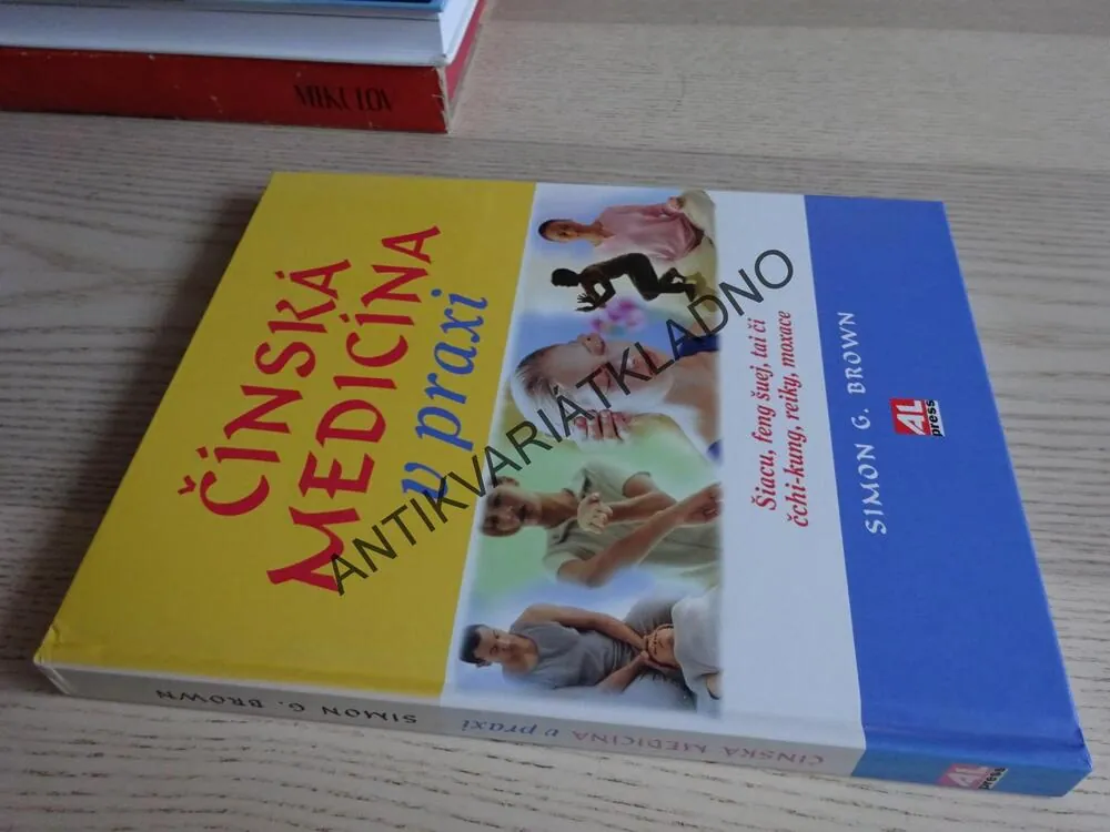 ČÍNSKÁ MEDICÍNA V PRAXI, SIMON G. BROWN, **an