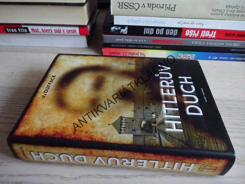 HITLERŮV DUCH, J.J. DUFFACK, **an