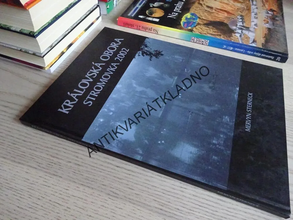 KRÁLOVSKÁ OBORA, STROMOVKA 2002, MERVYN STERNECK, **an