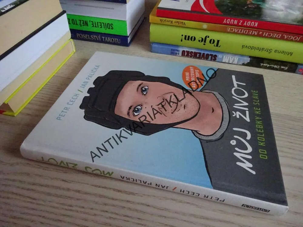 MŮJ ŽIVOT OD KOLÉBKY KE SLÁVĚ, PETR ČECH, JAN PALIČKA, **an