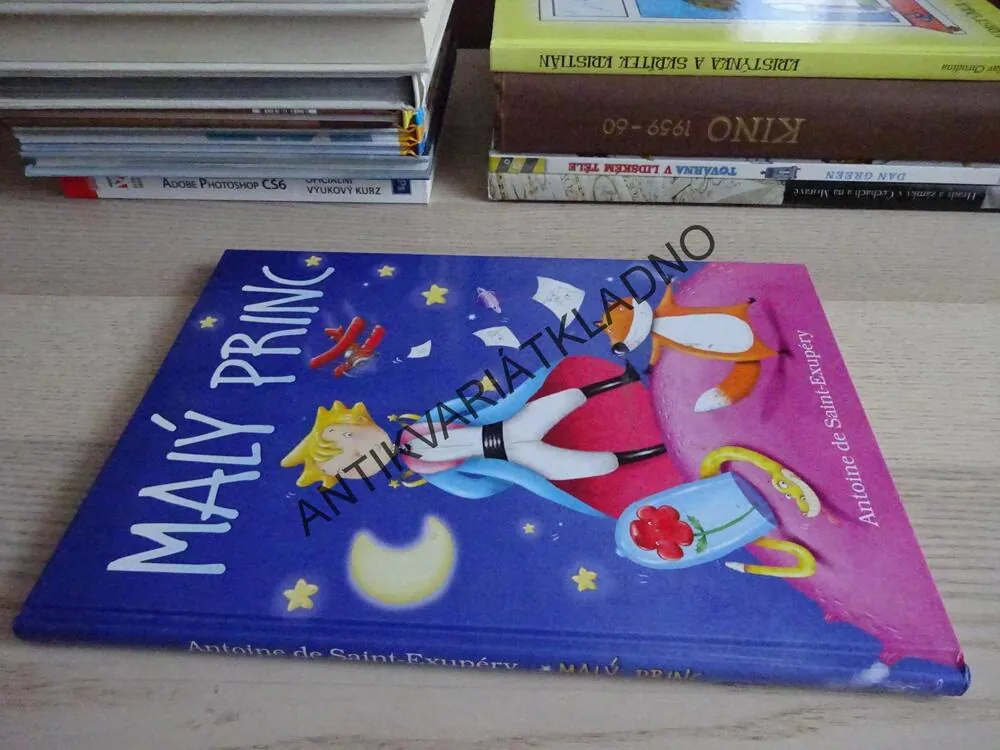 MALÝ PRINC, ANTOINE DE SAINT-EXUPERY, **an