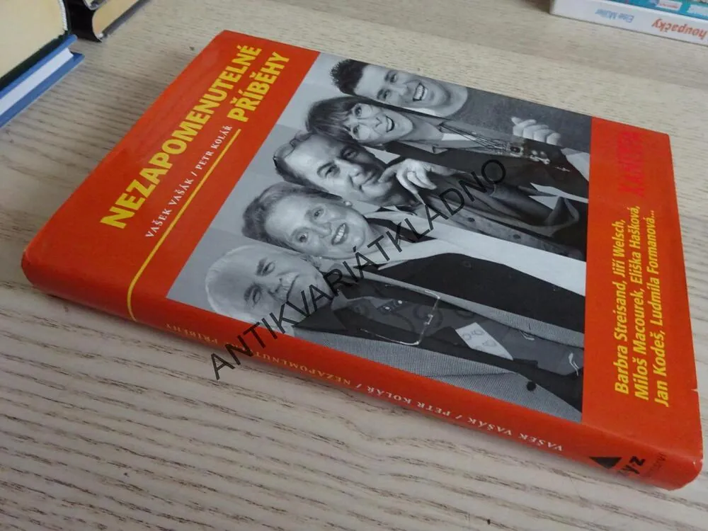NEZAPOMENUTELNÉ PŘÍBĚHY, VAŠEK VAŠÁK, PETR KOLÁŘ, **an