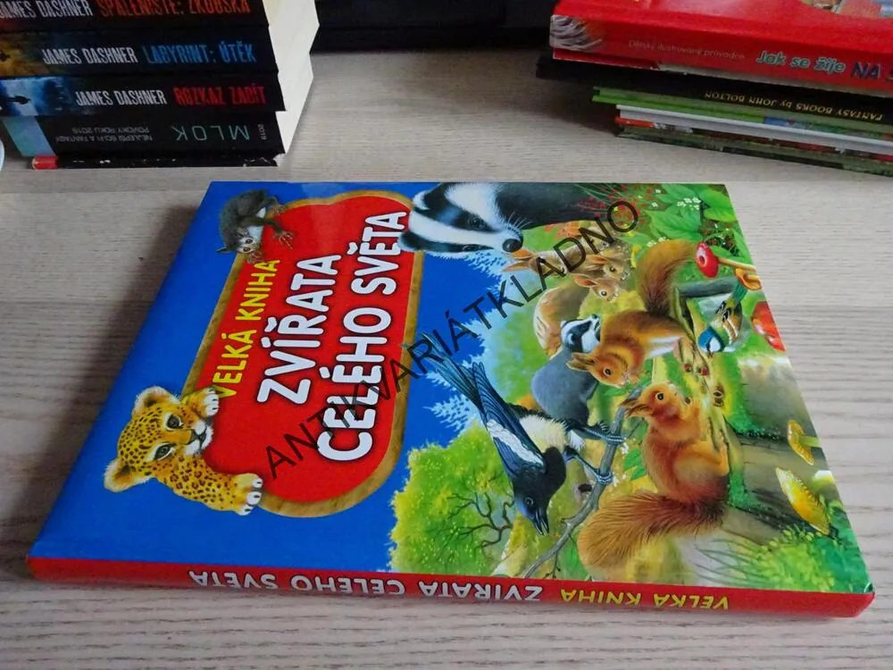 VELKÁ KNIHA, ZVÍŘATA CELÉHO SVĚTA, **an