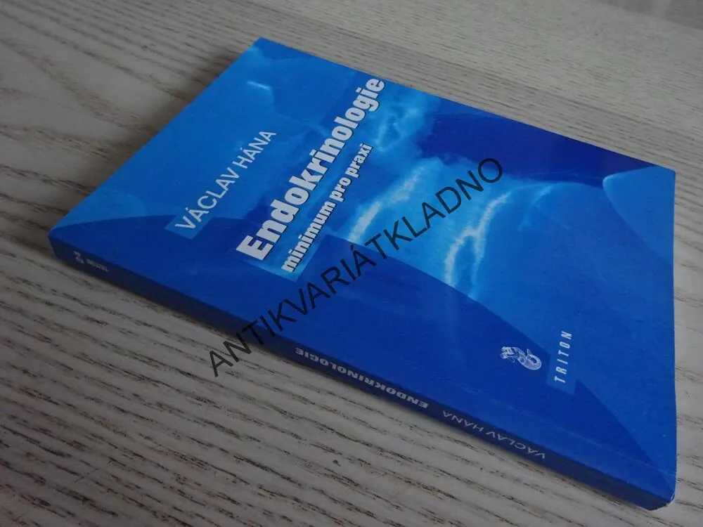 ENDOKRINOLOGIE, MINIMUM PRO PRAXI, VÁCLAV HÁNA, **an