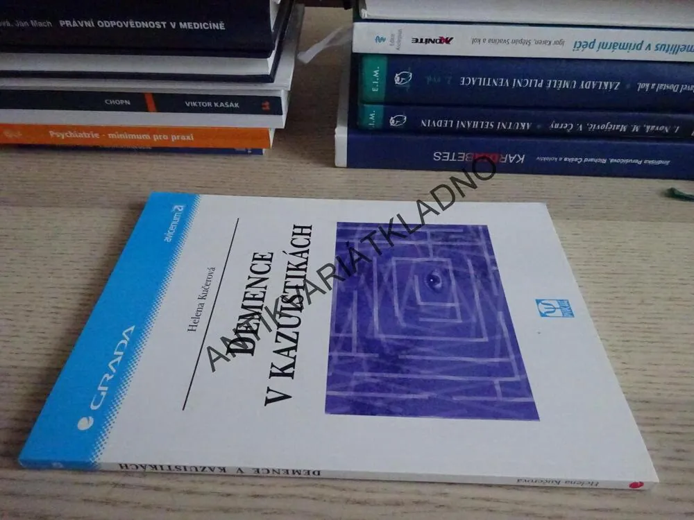 DEMENCE V KAZUISTIKÁCH, HELENA KUČEROVÁ, **an