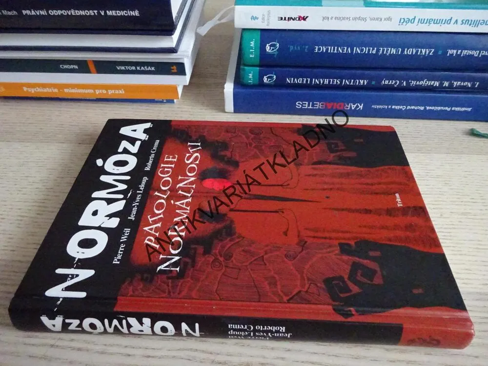 NORMÓZA, PATOLOGIE NORMÁLNOSTI, WEIL, LELOUP, CREMA, **an