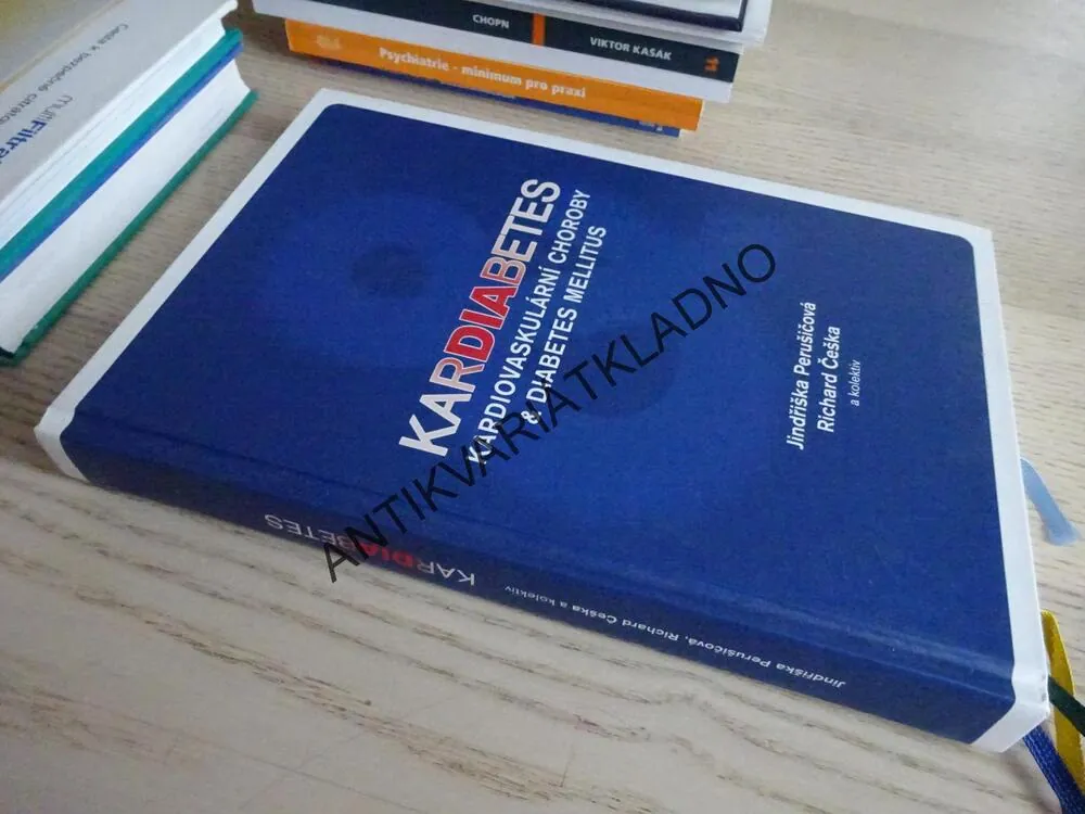 KARDIABETTES, KARDIOVASKULÁRNÍ CHOROBY A DIABETES MELLITUS, JINDŘIŠKA PERUŠIČOVÁ, RICHARD ČEŠKA A KOLEKTIV, **an