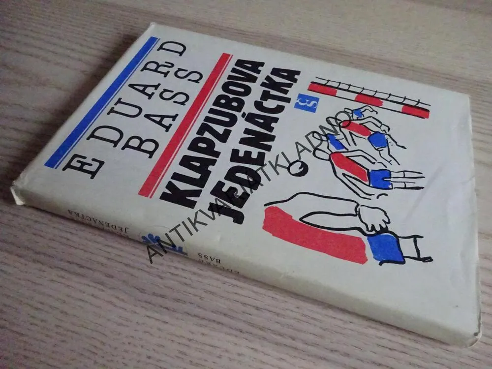 KLAPZUBOVA JEDENÁCTKA, EDUARD BASS, **an