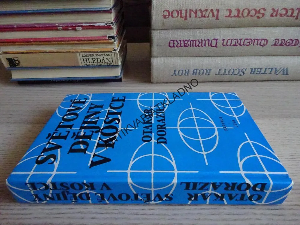 SVĚTOVÉ DĚJINY V KOSTCE, OTAKAR DORAZIL, **an