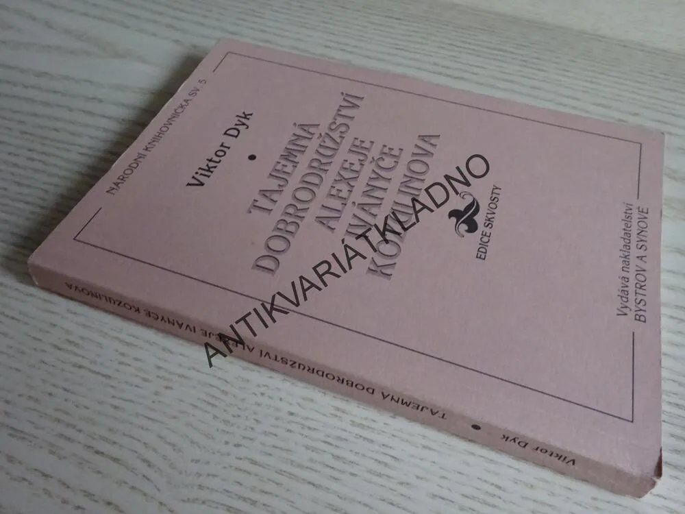 TAJEMNÁ DOBRODRUŽSTVÍ ALEZEJE IVÁNYČE KOZULINOVA, VIKTOR DYK, **an