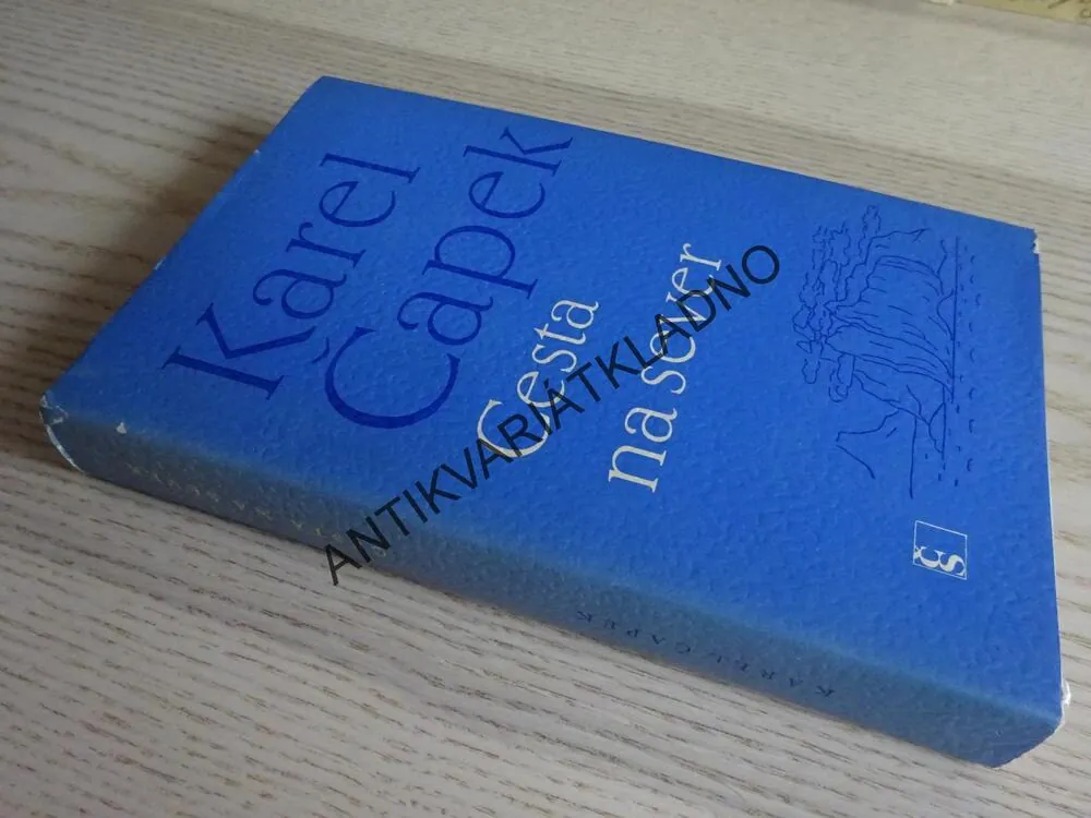 CESTA NA SEVER, KAREL ČAPEK, **an