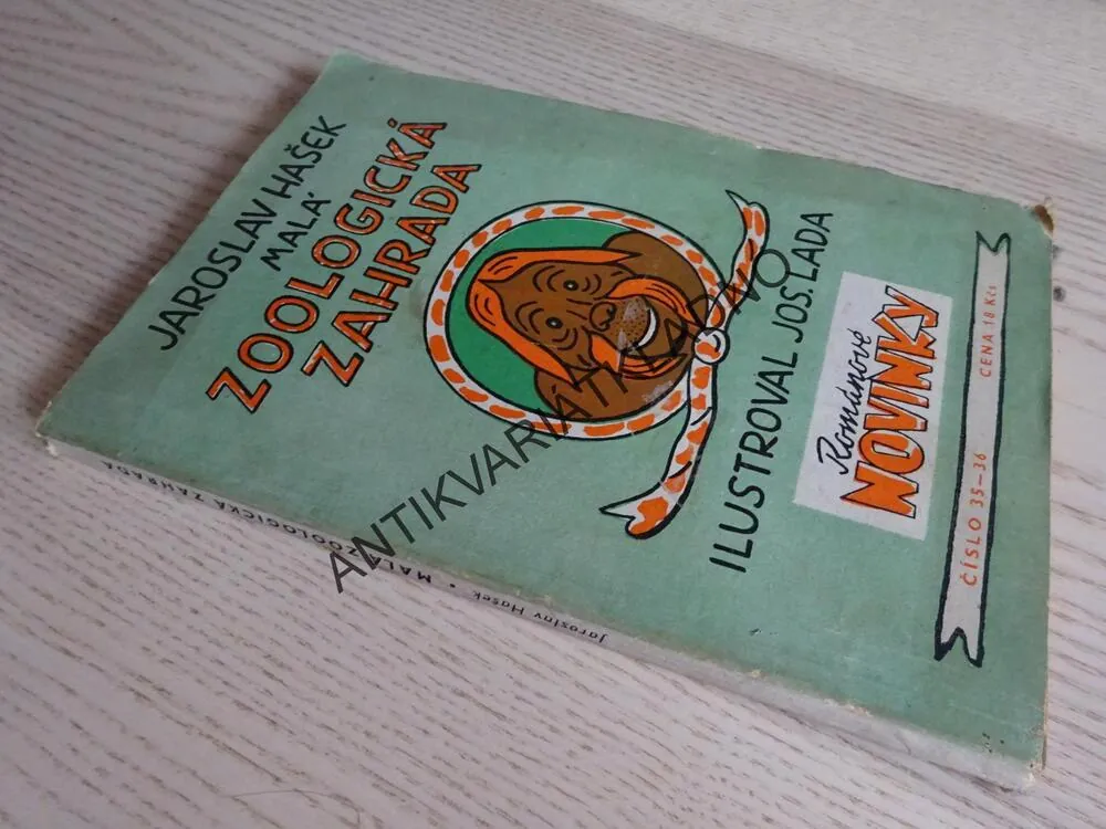 MALÁ ZOOLOGICKÁ ZAHRADA, JAROSLAV HAŠEK, **an