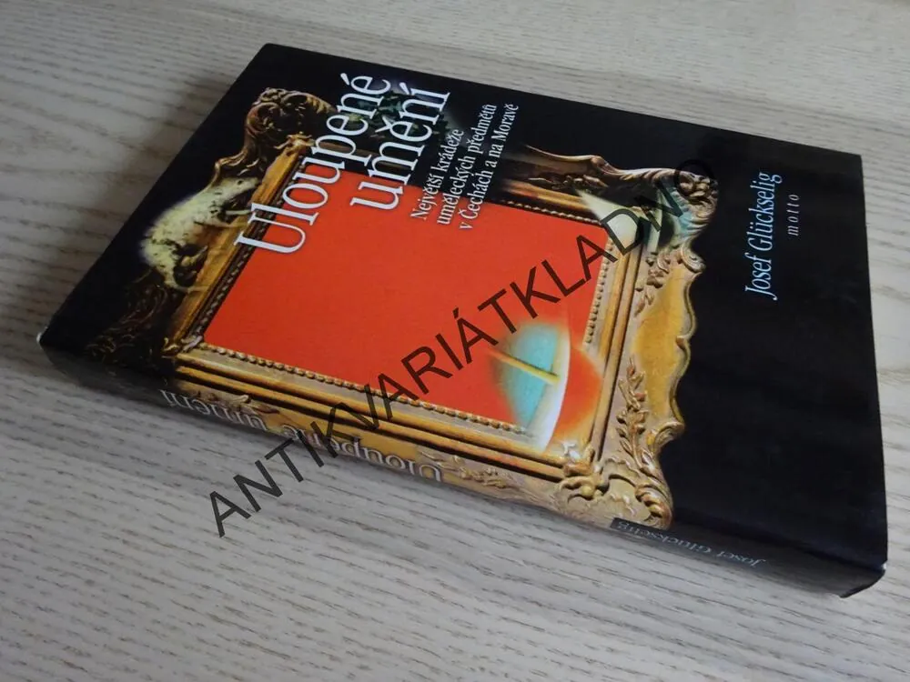 ULOUPENÉ UMĚNÍ, JOSEF GLÜCKSELIG, **an