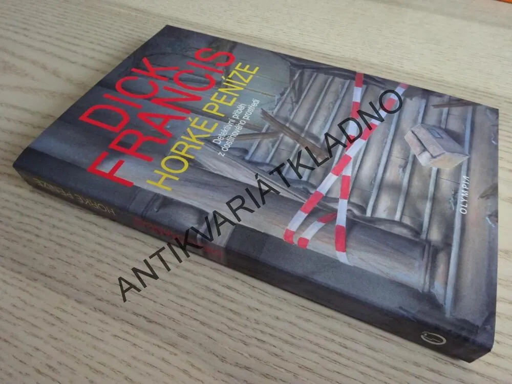 HORKÉ PENÍZE, DICK FRANCIS, **an