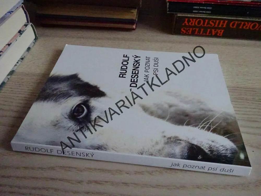 JAK POZNAT PSÍ DUŠI, RUDOLF DESENSKÝ, **an