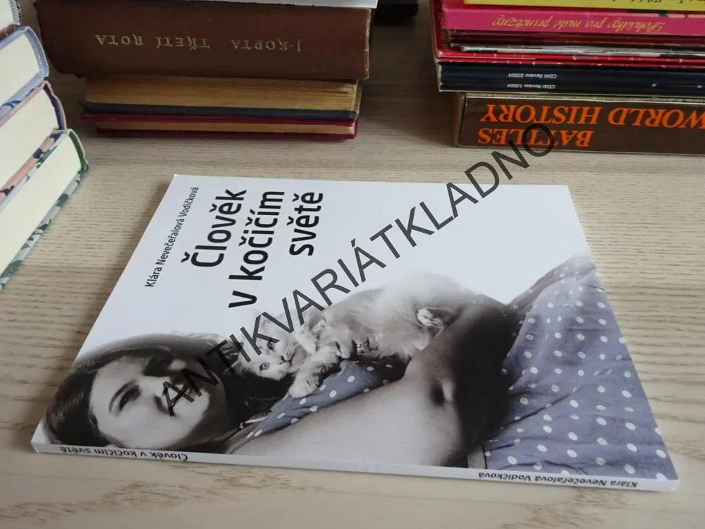 ČLOVĚK V KOČIČÍM SVĚTĚ, KLÁRA NEVEČEŘALOVÁ VODIČKOVÁ, **an