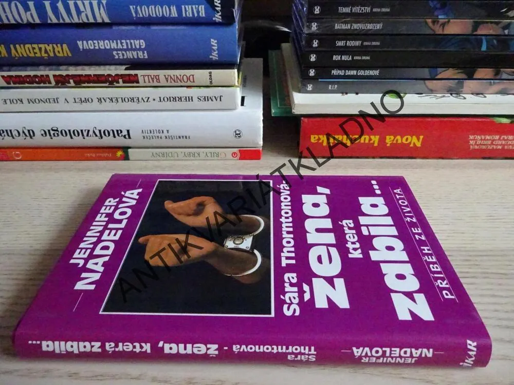 SÁRA THORNTONOVÁ - ŽENA, KTERÁ ZABILA..., JENNIFER NADELOVÁ, **an