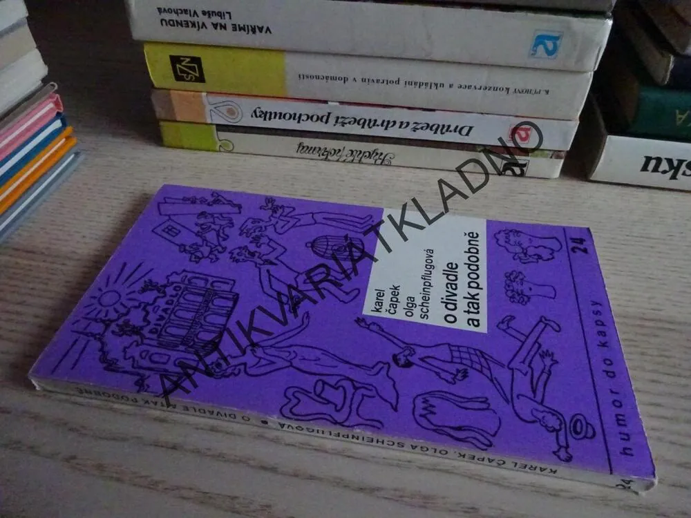 O DIVADLE A TAK PODOBNĚ, KAREL ČAPEK, OLGA SCHEINPFLUGOVÁ, **an