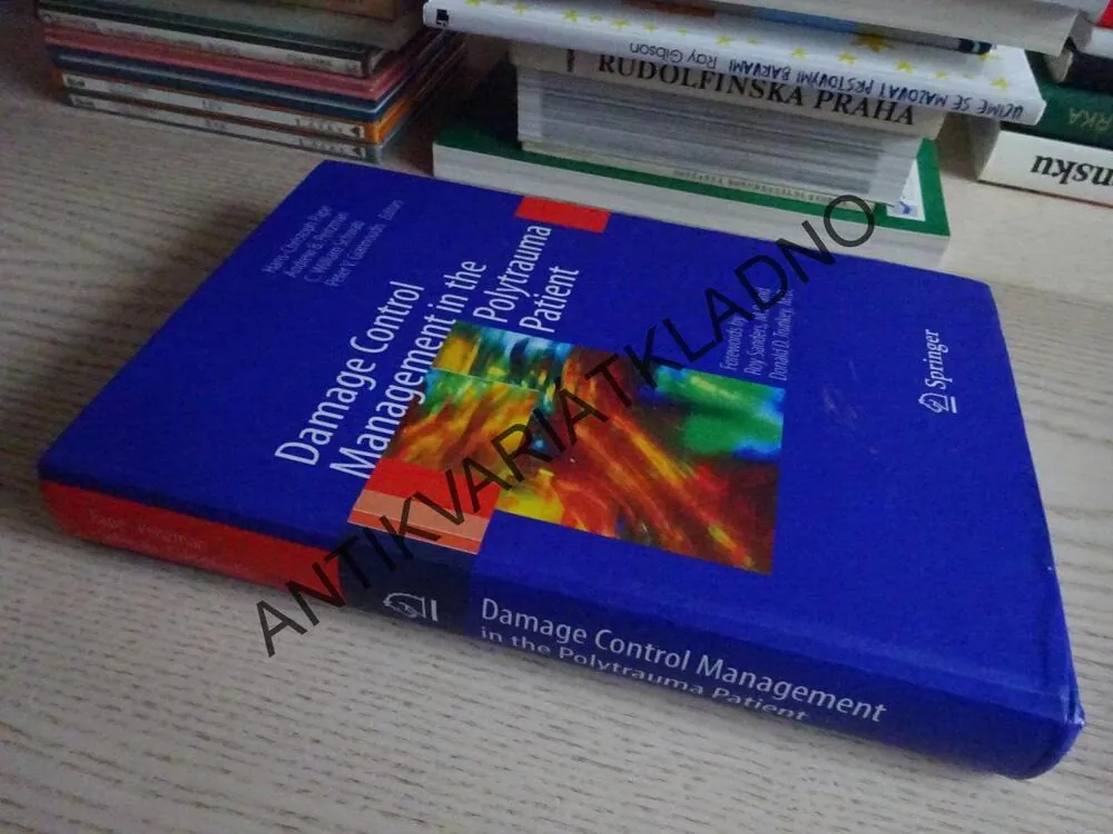 DAMAGE CONTROL MANAGEMENT IN THE POLYTRAUMA PATIENT, KOLEKTIV AUTORŮ, ANGLICKY, **an