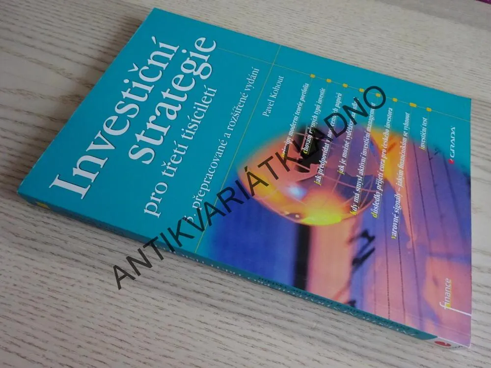 INVESTIČNÍ STRATEGIE PRO TŘETÍ TISÍCILETÍ, PAVEL KOHOUT, **an