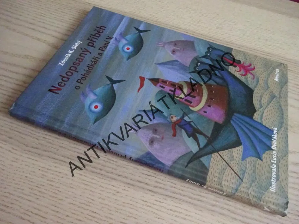NEDOPSANÝ PŘÍBĚH O POHÁDKÁŘI A PANÍ V., ZDENĚK K. SLABÝ, **an