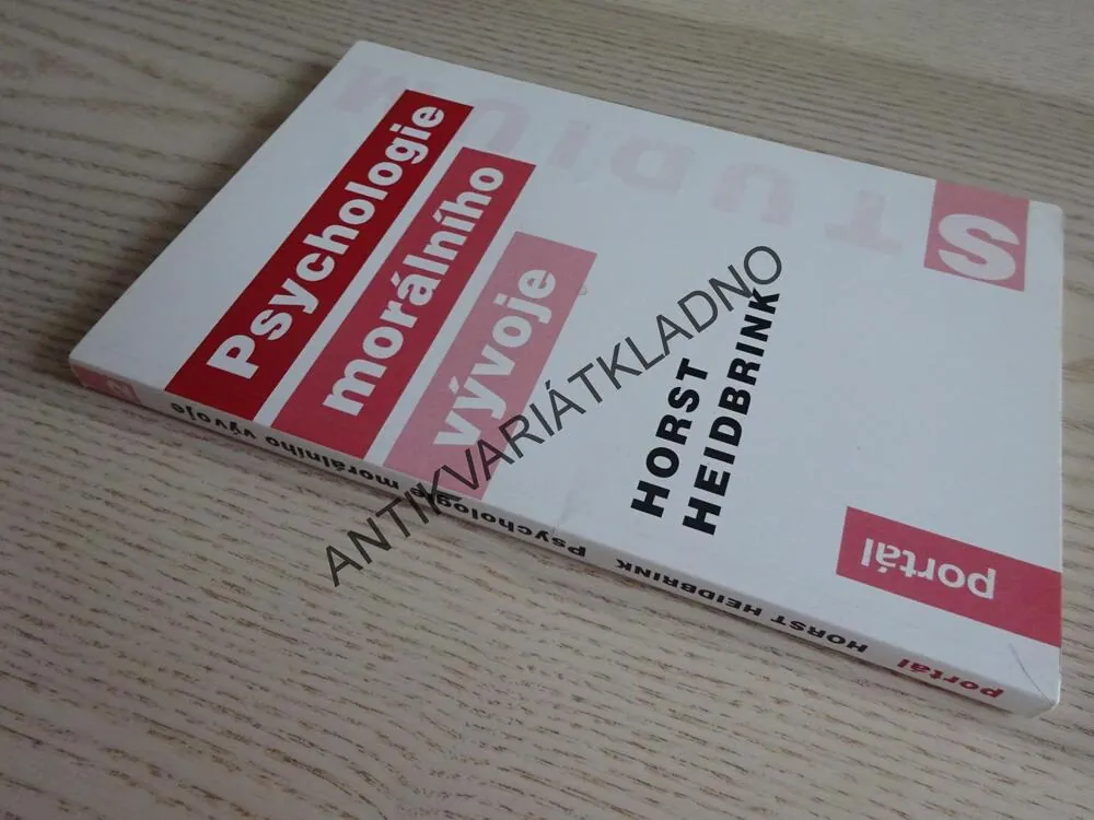 PSYCHOLOGIE MORÁLNÍHO VÝVOJE, HORST HEIDBRINK