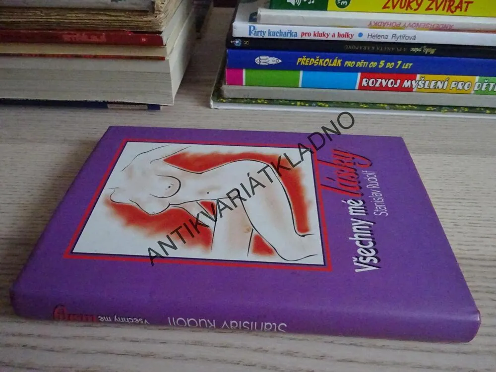 VŠECHNY MÉ LÁSKY, STANISLAV RUDOLF, **an