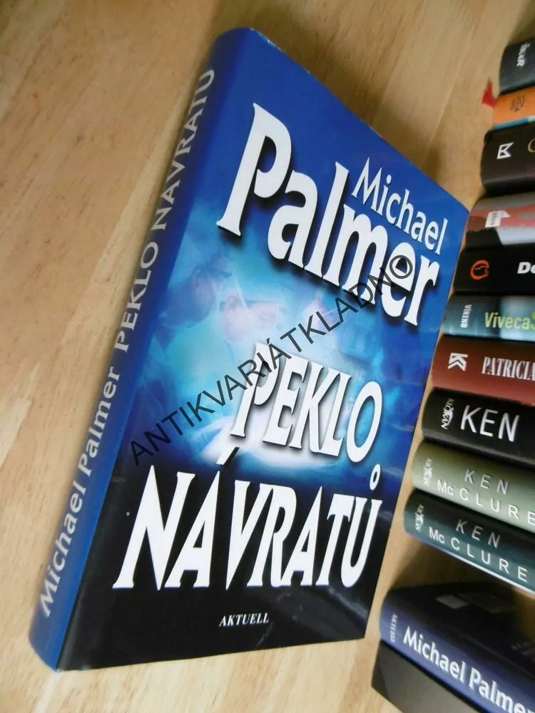 PEKLO NÁVRATŮ, MICHAEL PALMER