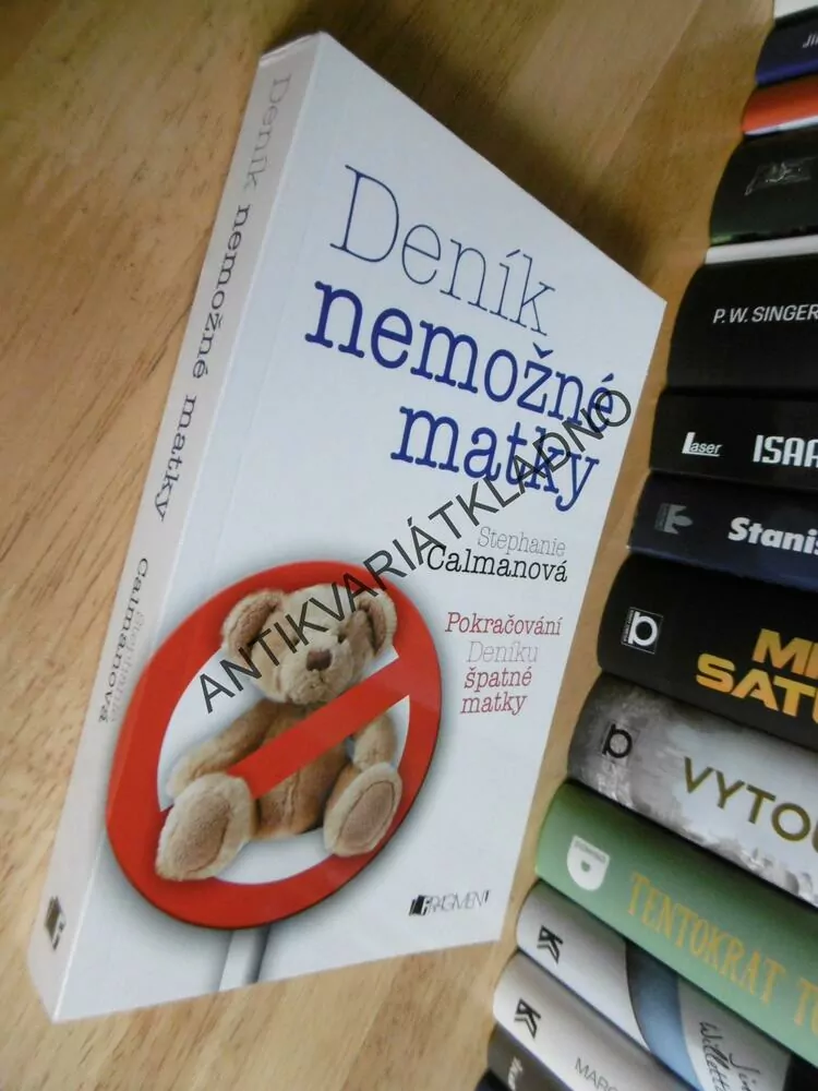 DENÍK NEMOŽNÉ MATKY, CALMANOVÁ, DENÍK ŠPATNÉ MATKY