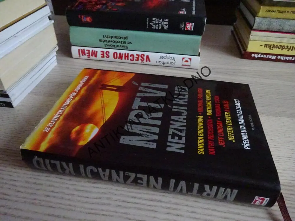 MRTVÍ NEZNAJÍ KLID, JEFFERY DEAVER, THOMAS COOK A DALŠÍ, **an